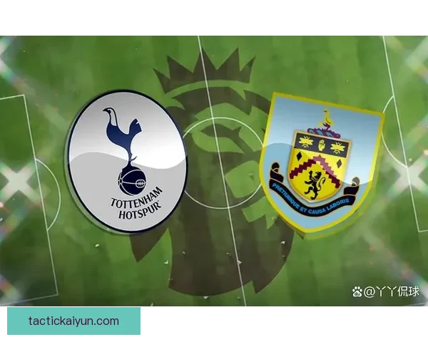 英超伯恩利保级形势严峻，状态回暖亟需反弹